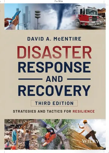 Disaster Response and Recovery Strategies and Tactics for Resilience John Wiley & Sons