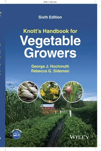 Knott's Handbook for Vegetable Growers John Wiley & Sons