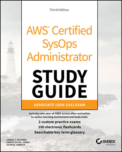 AWS Certified SysOps Administrator Study Guide Associate SOA-C02 Exam