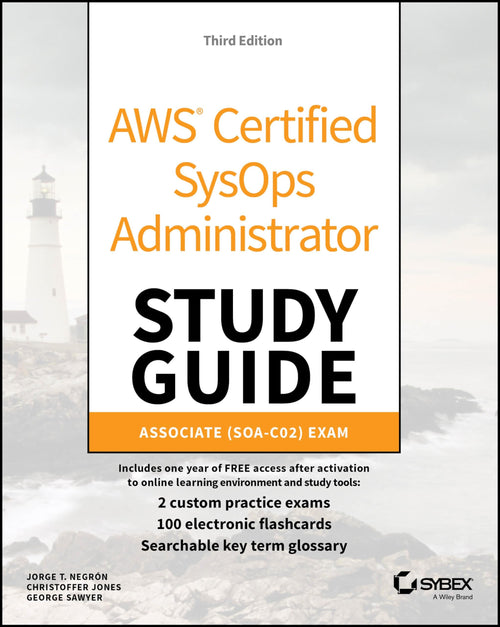 AWS Certified SysOps Administrator Study Guide Associate SOA-C02 Exam