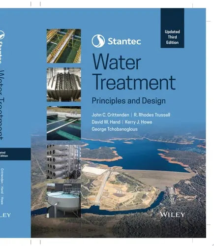 Stantec's Water Treatment Principles and Design by John C. Crittenden
