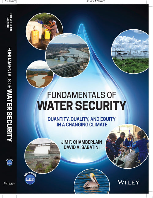 Fundamentals of Water Security Quantity, Quality, and Equity in a Changing Climate