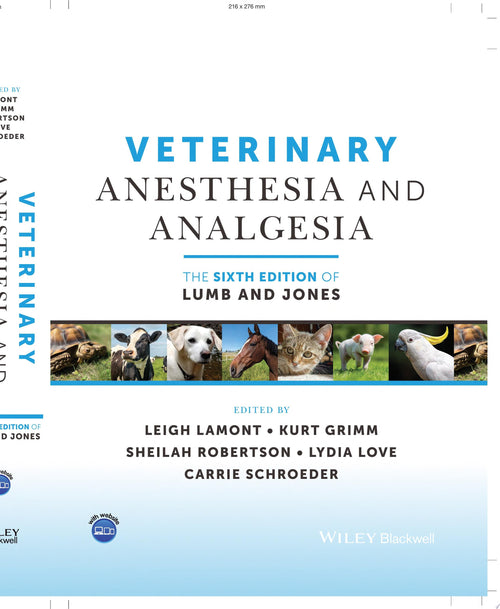 Veterinary Anesthesia and Analgesia, The 6th Edition of Lumb and Jones