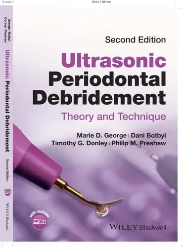 Ultrasonic Periodontal Debridement Theory and Technique by Marie D. George