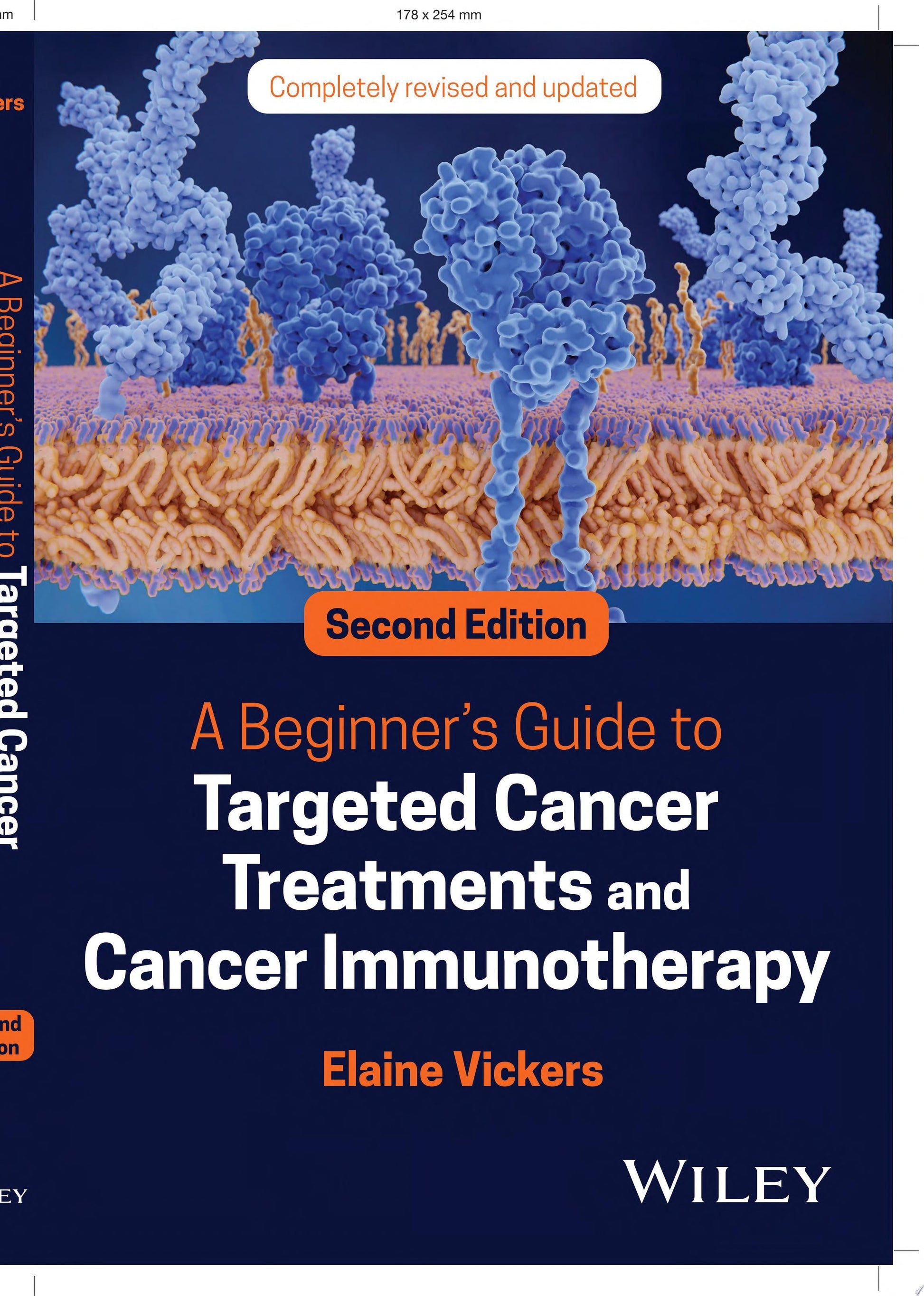 A Beginner's Guide to Targeted Cancer Treatments and Cancer Immunotherapy John Wiley & Sons
