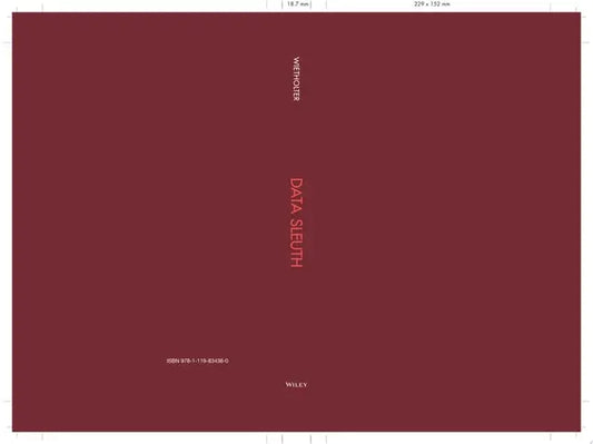 Data Sleuth Using Data in Forensic Accounting Engagements and Fraud Investigations John Wiley & Sons