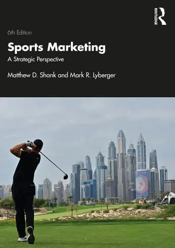 Sports Marketing A Strategic Perspective Routledge