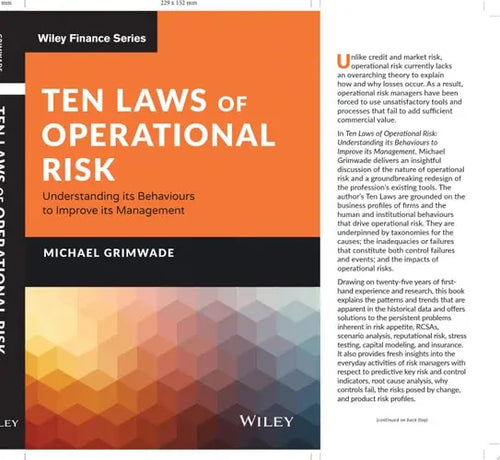 Ten Laws of Operational Risk Understanding its Behaviours to Improve its Management by Michael Grimwade