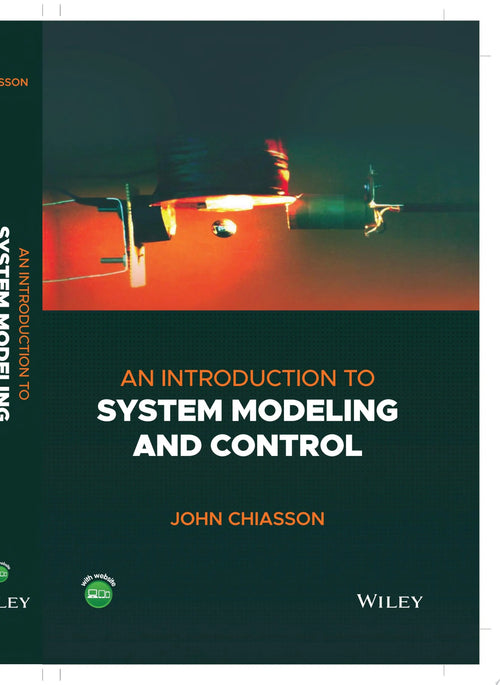 An Introduction to System Modeling and Control by John Chiasson