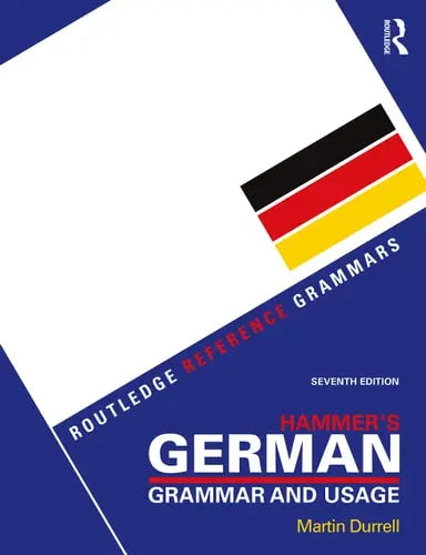 Hammer's German Grammar and Usage Routledge, Taylor & Francis Group