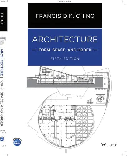 Architecture: Form, Space, and Order John Wiley & Sons