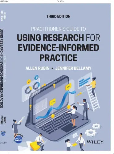 Practitioner's Guide to Using Research for Evidence-Informed Practice John Wiley & Sons