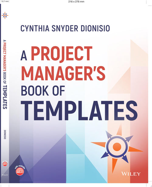 A Project Manager's Book of Templates