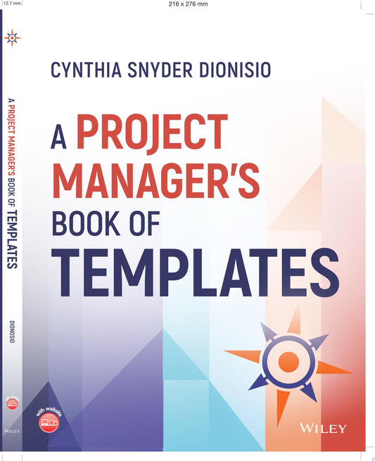 A Project Manager's Book of Templates John Wiley & Sons