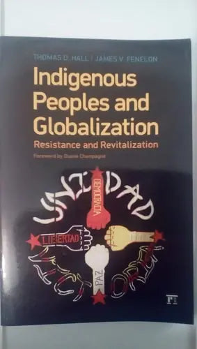 Indigenous Peoples and Globalization Resistance and Revitalization Paradigm Publishers