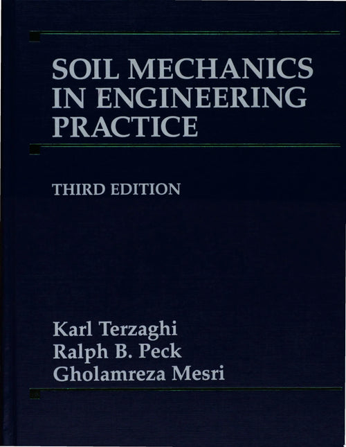 Soil Mechanics in Engineering Practice by Karl Terzaghi