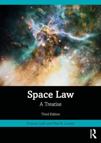 Space Law A Treatise Routledge