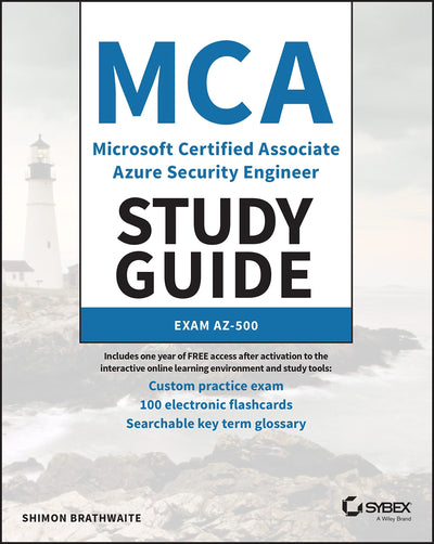 MCA Microsoft Certified Associate Azure Security Engineer Study Guide Exam AZ-500