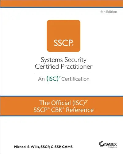The Official (ISC)2 SSCP CBK Reference Wiley