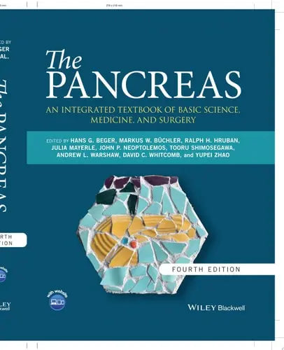 The Pancreas An Integrated Textbook of Basic Science, Medicine, and Surgery by Hans G. Beger