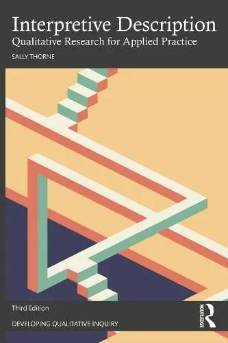 Interpretive Description Qualitative Research for Applied Practice by Sally Thorne – book cover