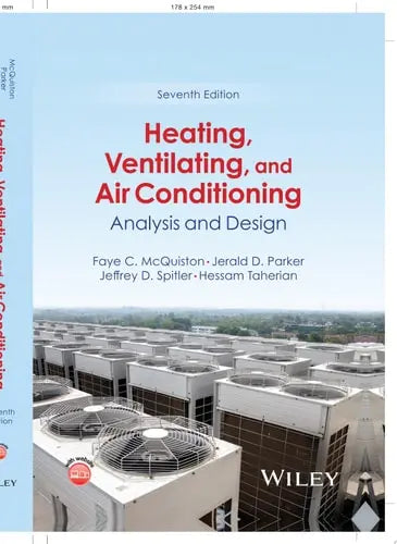 Heating, Ventilating, and Air Conditioning Analysis and Design by Faye C. McQuiston