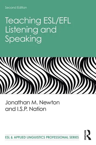 Teaching ESL/EFL Listening and Speaking Routledge, Taylor & Francis Group