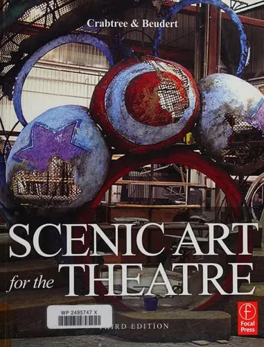 Scenic Art for the Theatre Taylor & Francis