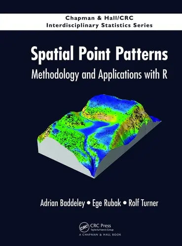 Spatial Point Patterns Methodology and Applications with R Taylor & Francis