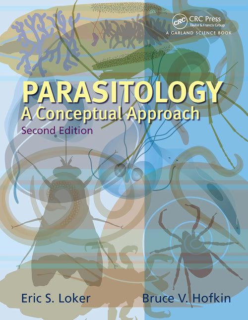 Parasitology A Conceptual Approach by Eric S. Loker