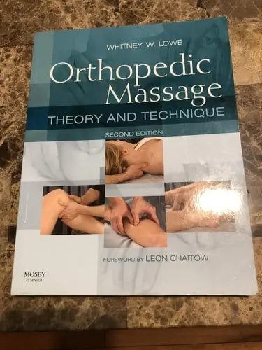 Orthopedic Massage:  Theory and Technique