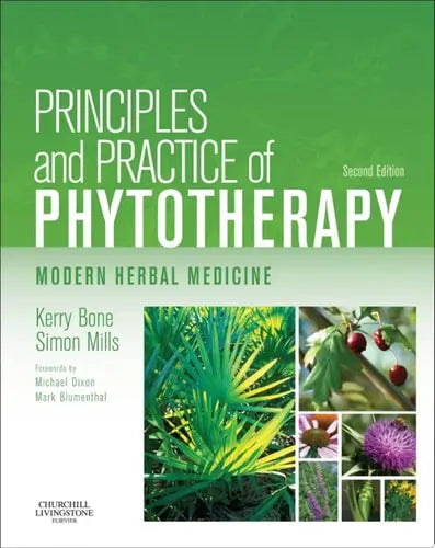 Principles and Practice of Phytotherapy Modern Herbal Medicine Elsevier Health Sciences