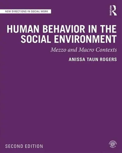 Human Behavior in the Social Environment Mezzo and Macro Contexts Routledge