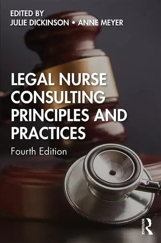 Legal Nurse Consulting Principles and Practices Routledge