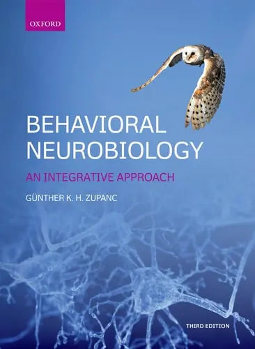 Behavioral Neurobiology An Integrative Approach Oxford University Press