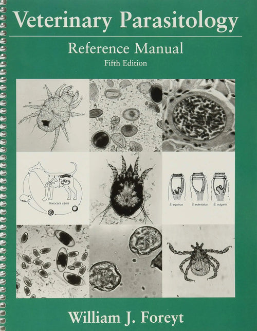 Veterinary Parasitology Reference Manual by William J. Foreyt