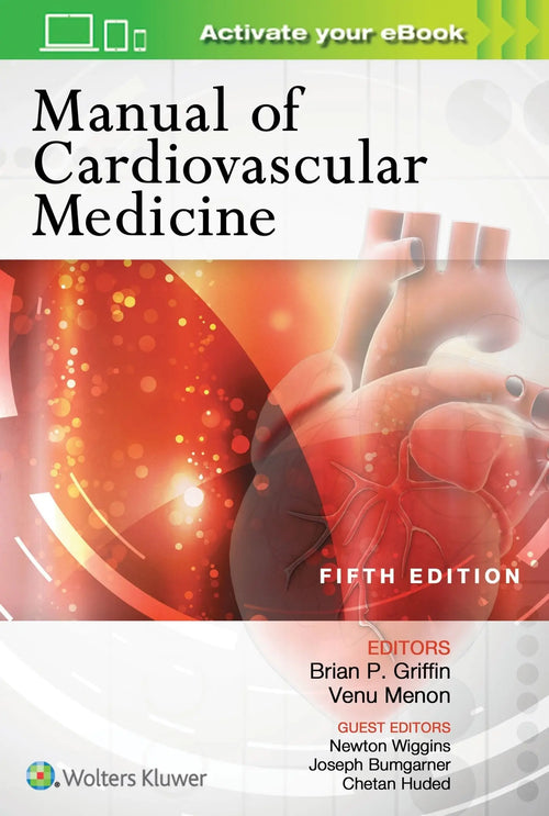 Manual of Cardiovascular Medicine by Brian P. Griffin