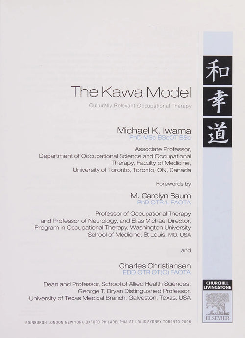 The Kawa Model Culturally Relevant Occupational Therapy by Michael K. Iwama