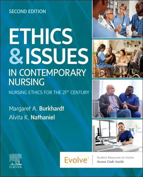 Ethics and Issues in Contemporary Nursing by Margaret A. Burkhardt