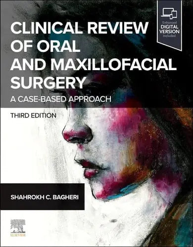 Clinical Review of Oral and Maxillofacial Surgery A Case-Based Approach