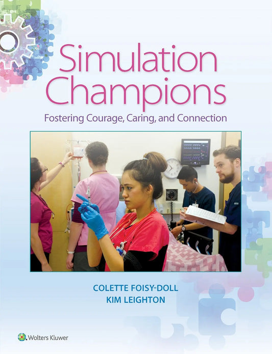 Simulation Champions Fostering Courage, Caring, and Connection by Colette Foisy-Doll – book cover