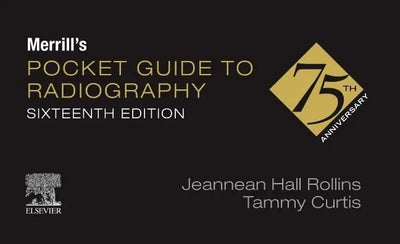 Merrill's Pocket Guide to Radiography by Jeannean Hall Rollins
