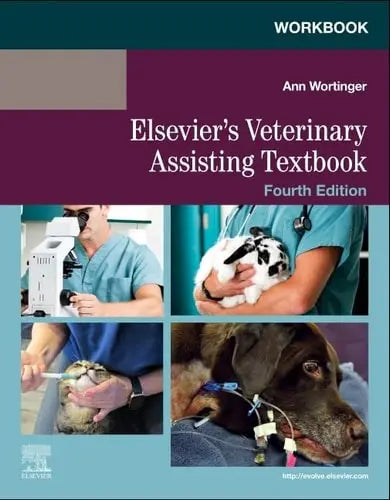 Workbook for Elsevier's Veterinary Assisting Textbook Mosby