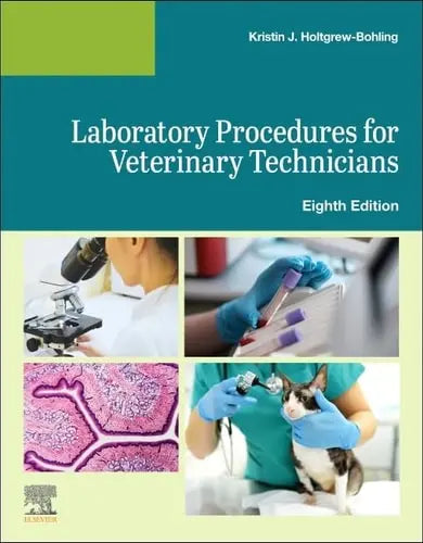 Laboratory Procedures for Veterinary Technicians Elsevier Health Sciences
