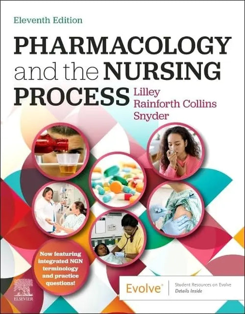 Pharmacology and the Nursing Process by Lilley PhD  RN