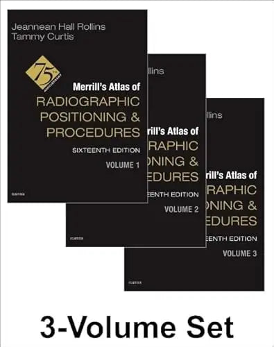 Merrill's Atlas of Radiographic Positioning and Procedures - 3-Volume Set Elsevier