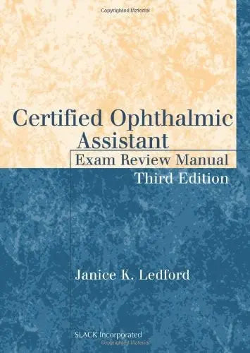 Certified Ophthalmic Assistant Exam Review Manual SLACK