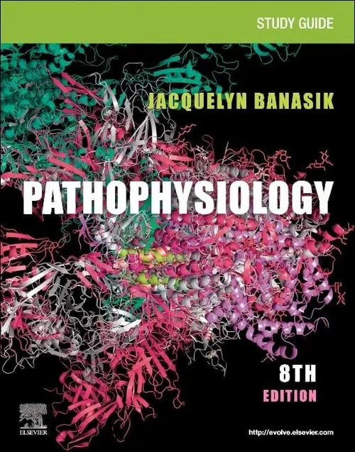 Study Guide for Pathophysiology by Jacquelyn L. Banasik