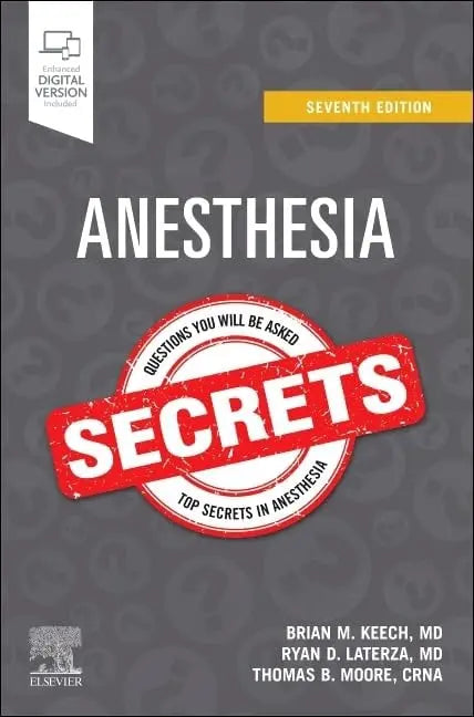 Anesthesia Secrets by Brian M. Keech
