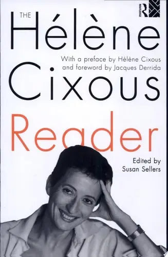 The Hélène Cixous Reader Psychology Press